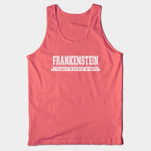 Frankenstein College Design Tank Top by RobotGhost